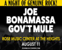Joe Bonamassa & Gov't Mule at Rose Music Center at The Heights