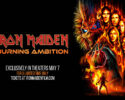 IRON MAIDEN: BURNING AMBITION-Releasing in theatres May 7
