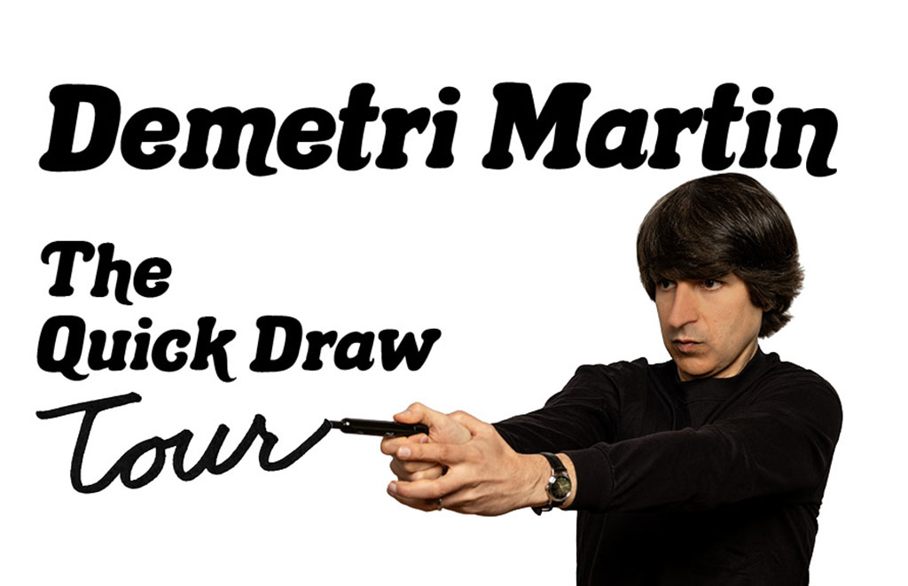 Promotional image for a stand-up tour with a man extending a pen and the text 'Demetri Martin The Quick Draw Tour'.