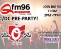 Qfm96 AC/DC Power Up Tour PRE-PARTY!!!