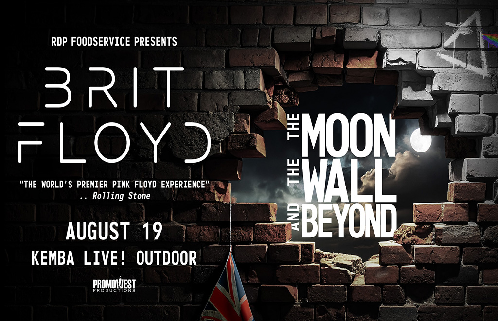 Event poster for Brit Floyd: The Moon and The Wall Beyond, with a torn brick wall revealing a moonlit sky and crowd scene; shows date August 19, venue Kemba Live! Outdoor, with sponsor branding.